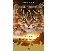 La Guerre des clans - Hors-Série tome 10 : L'ombre de C ur de Tigre (10)