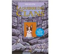 La Guerre Des Clans : Le Clan Du Ciel Et L'étranger Tome 1 - Sauvetage
