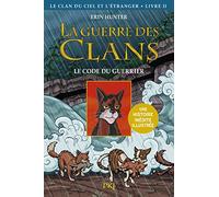 La guerre des Clans illustrée, cycle IV - tome 02 : Le code du guerrier (2)