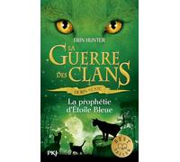 La guerre des clans : La prophétie d'Etoile bleue - hors-série (2)