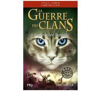 La Guerre Des Clans : L'aube Des Clans (Cycle V) - Tome 3 - La Première Bataille