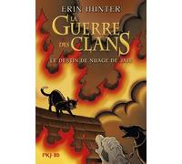 La Guerre Des Clans : Le Destin De Nuage De Jais
