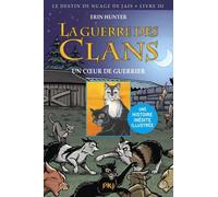 La guerre des Clans illustrée, cycle II : Un coeur de guerrier (3)