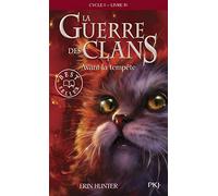 La guerre des clans, Tome 4 : Avant la tempête