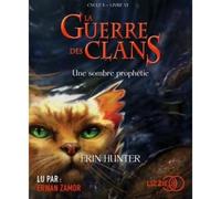 La Guerre Des Clans - Tome 6 Une Sombre Prophetie - 6
