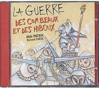 Abbi Patrix - La Guerre des Corbeaux Et des Hiboux