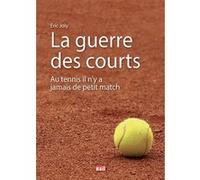 La guerre des courts Éric Joly (Auteur)
