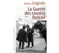Hélène Legrais – La Guerre des cousins Buscail – Roman – Broché