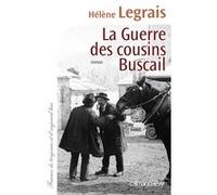 Hélène Legrais – La Guerre des cousins Buscail – Roman – Broché
