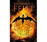Raymond Elias Feist – La Guerre des Dragons, T1 : Le Réveil des ténèbres – Broché