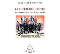 La Guerre des droites Mathias Bernard (Auteur)