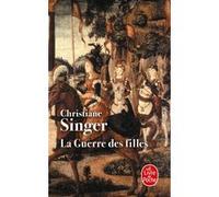 La guerre des filles Christiane Singer (Auteur)