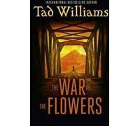 La guerre des fleurs by Tad Williams (Paperback)