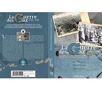 La guerre des gaz (1914-1918): Les pharmaciens français dans l'action