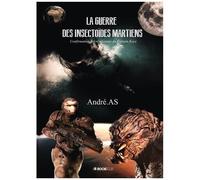 La Guerre Des Insectoïdes Martiens