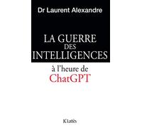 La Guerre Des Intelligences À L'heure De Chatgpt