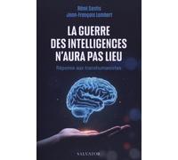 La guerre des intelligences n'aura pas lieu: Réponse au transhumanisme
