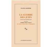 La guerre des juifs Flavius Josèphe (Auteur), Pierre Vidal-Naquet (Auteur), Pierre Savinel (Traduction)