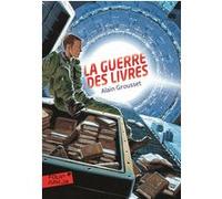 La guerre des livres Alain Grousset (Auteur), Manchu (Illustration)