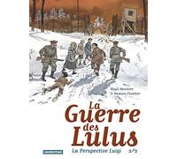 Régis Hautière, Damien Cuvillier – La guerre des Lulus – La perspective Luigi – Tome 2 – Casterman