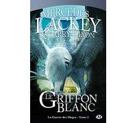 La Guerre des Mages, tome 2 : Le Griffon Blanc