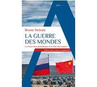 La Guerre des mondes Bruno Tertrais (Auteur)