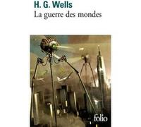 La Guerre des mondes Herbert Georges Wells (Auteur), Norman Spinrad (Préface), Henry D. Davray (Traduction)