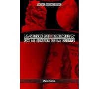 La guerre des monnaies IV: Sur le sentier de la guerre