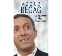 La guerre des moutons - Azouz Begag - Fayard - broché - Etude