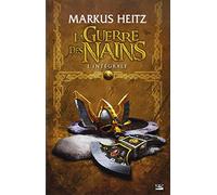 Markus Heitz – La Guerre des Nains – L'Intégrale – Roman – Broché