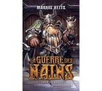 La Guerre des Nains, T2 : Les Êtres de feu Markus Heitz (Auteur)