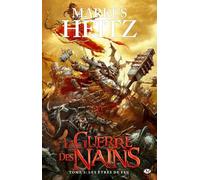 La Guerre des Nains, tome 2 : Les Êtres de feu