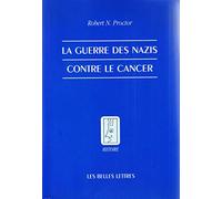 La Guerre des nazis contre le cancer