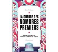 Yan Pradeau – La guerre des nombres premiers – Maths, éco, crypto – Broché