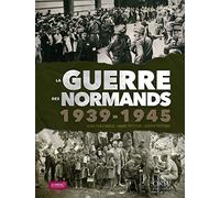 La guerre des normands 1939-1945