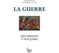 La Guerre, Des Origines À Nos Jours