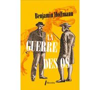 La guerre des os - Benjamin Hoffmann - Libretto - Poche - Roman