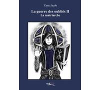 La guerre des oubliés II