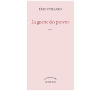 La guerre des pauvres – Actes Sud