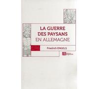 La guerre des paysans en allemagne - Friedrich Engels - Ampelos - broché - Essai