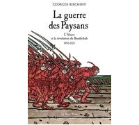 La guerre des paysans - Georges Bischoff - La Nuee Bleue - broché - Etude