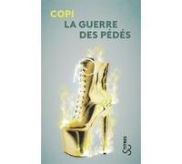 La guerre des pédés Copi (Auteur)