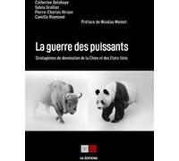 La guerre des puissants Catherine Delahaye (Auteur), Sylvia Grollier (Auteur), Pierre-Charles Hirson (Auteur), Camille Reymond (Auteur), Nicolas Moinet (Préface)
