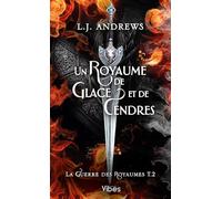 La guerre des royaumes T2: Un royaume de glace et de cendres