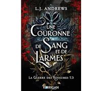 La guerre des royaumes T3: Une couronne de sang et de larmes