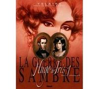 La Guerre des Sambre - Hugo et Iris - Tome 01 NE Bernard Hislaire (Auteur), Jean Bastide (Dessinateur), Jean Bastide (Coloriste), Vincent Mézil (Dessinateur), Vincent Mézil (Coloriste)
