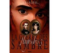 La Guerre des Sambre - Hugo et Iris - Tome 03 NE Bernard Hislaire (Auteur), Jean Bastide (Dessinateur), Jean Bastide (Coloriste), Vincent Mézil (Dessinateur), Vincent Mézil (Coloriste)