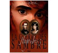 La Guerre des Sambre – Hugo et Iris – Tome 03 NE : La Lune qui regarde – Glénat