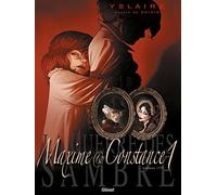 La Guerre des Sambre - Maxime et Constance - Tome 01 La fiancée de ses nuits blanches - Yslaire - Glénat - cartonné - Bande dessinée
