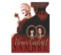 La Guerre des Sambre – Werner et Charlotte – Tome 01 NE : L'éternité de Saintange – Glénat